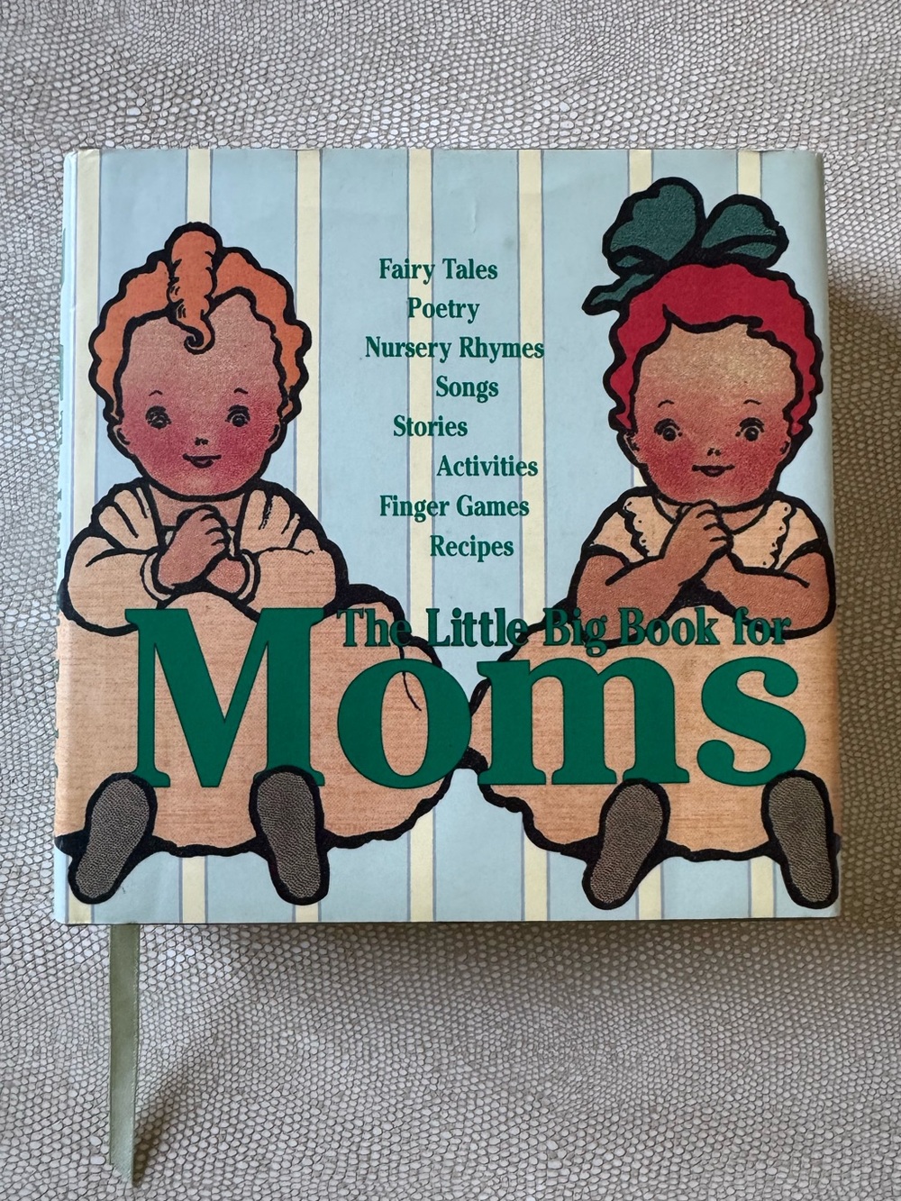 The Little Big Book for Moms First Edition 2000 by Lena Tabori & Alice Wong